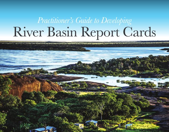Cover of Practitioner’s Guide to Developing River Basin Report Cards 2017